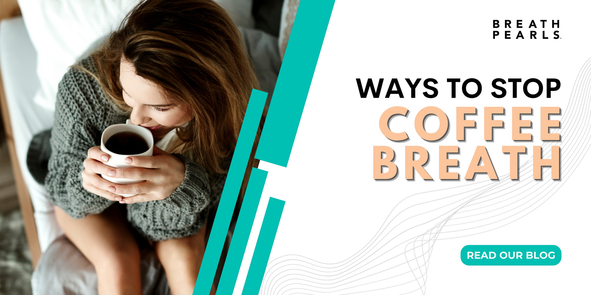 Ways To Avoid Coffee Breath